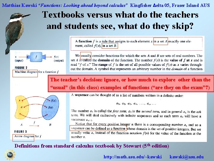 Matthias Kawski “Functions: Looking ahead beyond calculus” Kingfisher Delta 05, Fraser Island AUS Textbooks