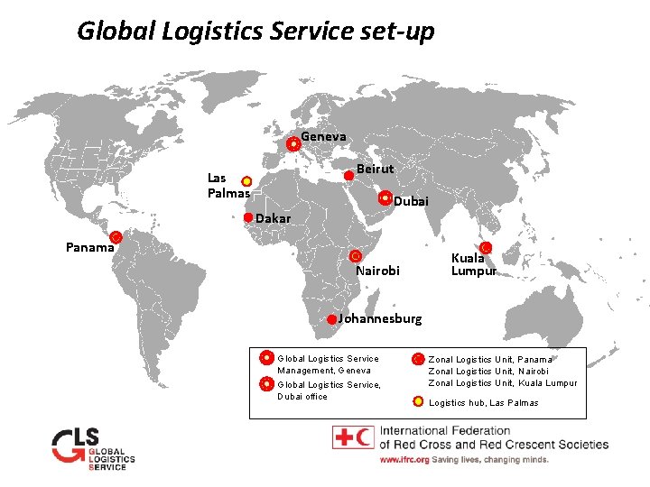 Global Logistics Service set-up Geneva Beirut Las Palmas Dubai Dakar Panama Nairobi Kuala Lumpur