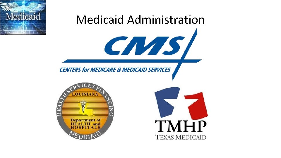 Medicaid Administration 