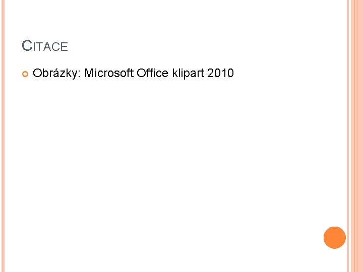 CITACE Obrázky: Microsoft Office klipart 2010 