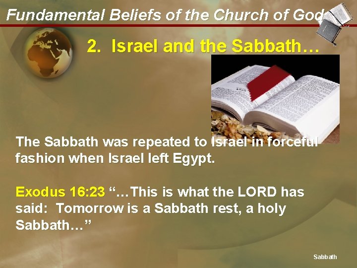 Fundamental Beliefs of the Church of God 2. Israel and the Sabbath… The Sabbath