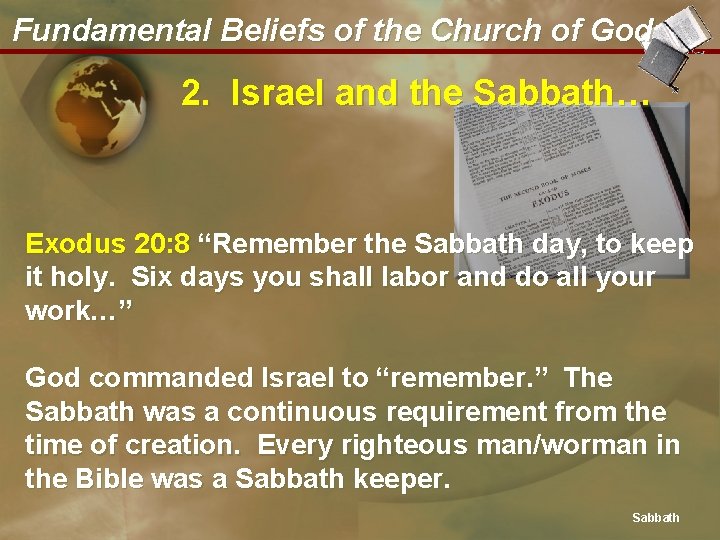 Fundamental Beliefs of the Church of God 2. Israel and the Sabbath… Exodus 20: