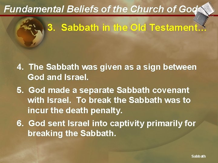 Fundamental Beliefs of the Church of God 3. Sabbath in the Old Testament… 4.