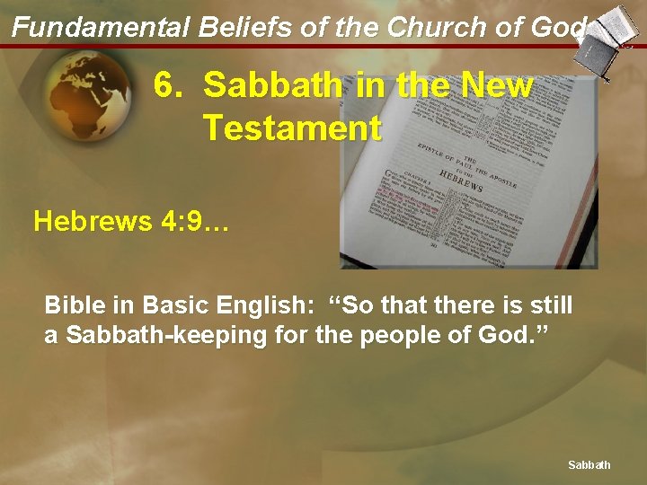 Fundamental Beliefs of the Church of God 6. Sabbath in the New Testament Hebrews
