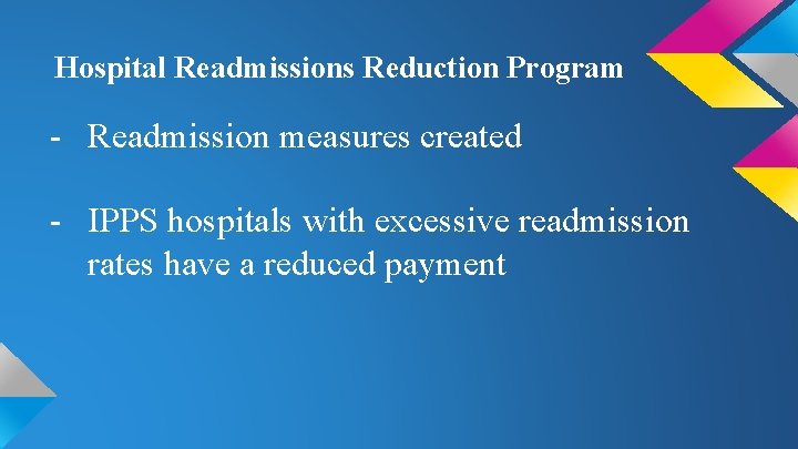 Hospital Readmissions Reduction Program - Readmission measures created - IPPS hospitals with excessive readmission