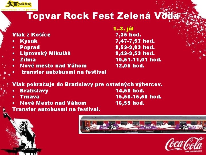 Topvar Rock Fest Zelená Voda Vlak z Košíce • Kysak • Poprad • Liptovský