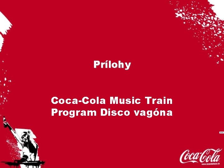 Prílohy Coca-Cola Music Train Program Disco vagóna 