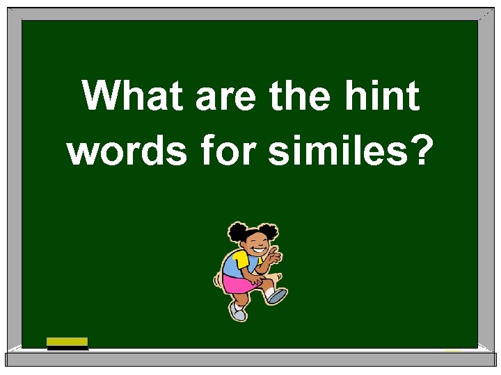 What are the hint words for similes? 