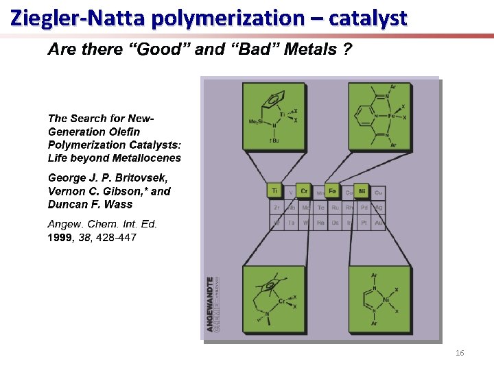 Ziegler-Natta polymerization – catalyst 16 