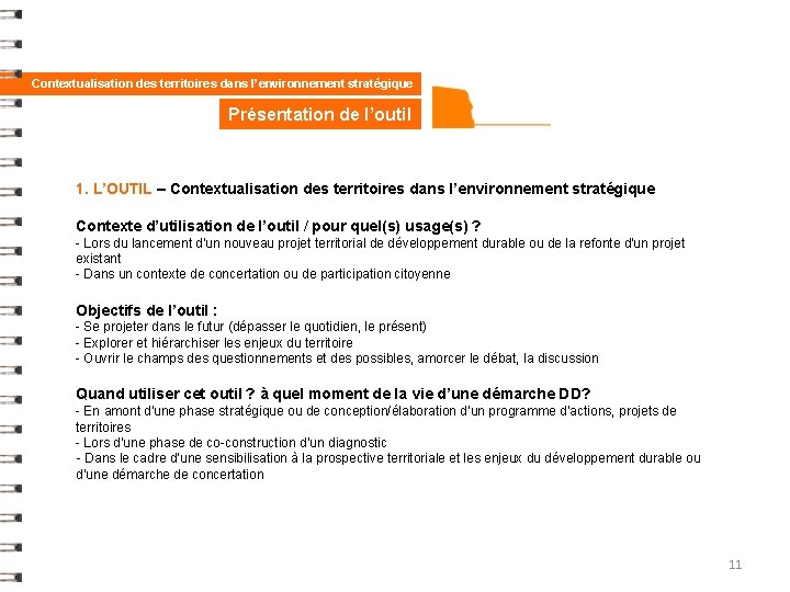 Contextualisation des territoires dans l’environnement stratégique Présentation de l’outil 1. L’OUTIL – Contextualisation des Contextualisation des territoires dans l’environnement stratégique Présentation de l’outil 1. L’OUTIL – Contextualisation des