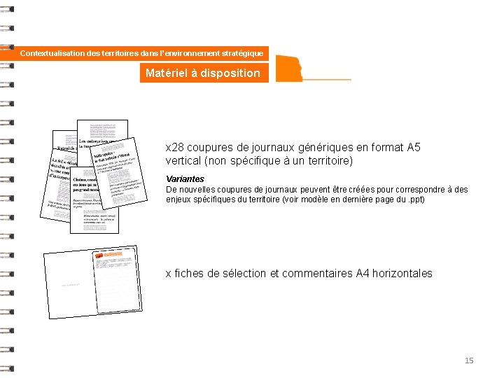 Contextualisation des territoires dans l’environnement stratégique Matériel à disposition x 28 coupures de journaux Contextualisation des territoires dans l’environnement stratégique Matériel à disposition x 28 coupures de journaux
