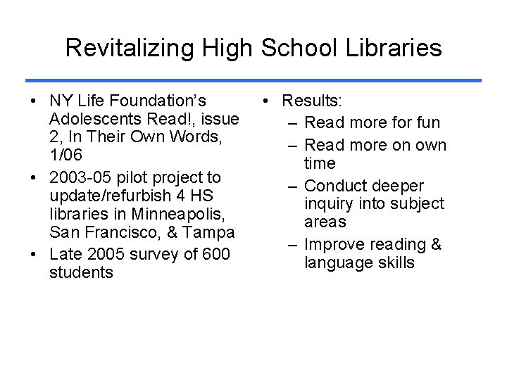Revitalizing High School Libraries • NY Life Foundation’s Adolescents Read!, issue 2, In Their