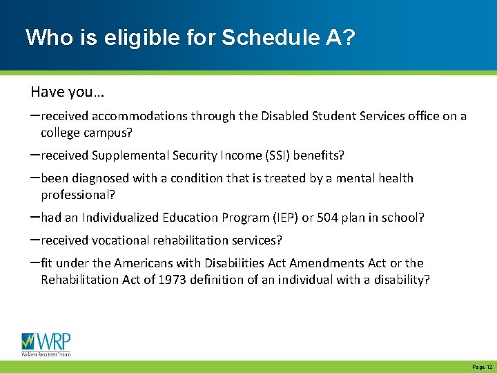Who is eligible for Schedule A? Have you… –received accommodations through the Disabled Student