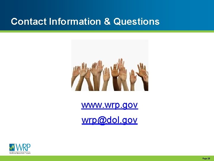Contact Information & Questions www. wrp. gov wrp@dol. gov Page 28 