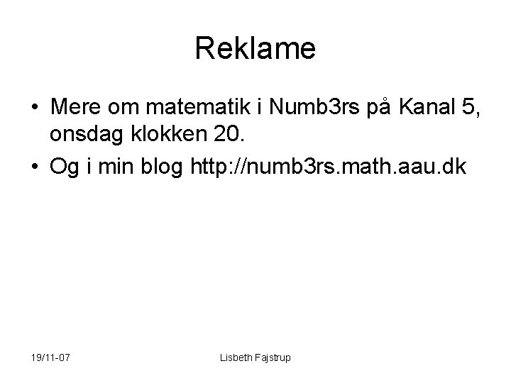 Reklame • Mere om matematik i Numb 3 rs på Kanal 5, onsdag klokken