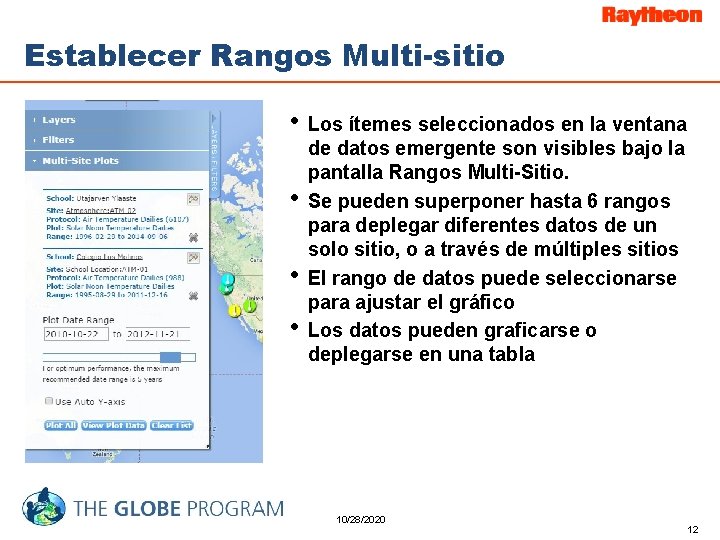 Establecer Rangos Multi-sitio • Los ítemes seleccionados en la ventana • • • de