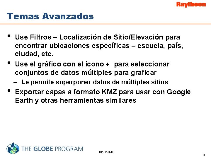 Temas Avanzados • • • Use Filtros – Localización de Sitio/Elevación para encontrar ubicaciones