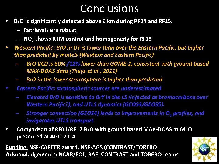 Conclusions • Br. O is significantly detected above 6 km during RF 04 and