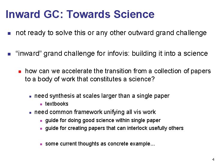 Inward GC: Towards Science n not ready to solve this or any other outward