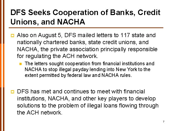 DFS Seeks Cooperation of Banks, Credit Unions, and NACHA p Also on August 5,