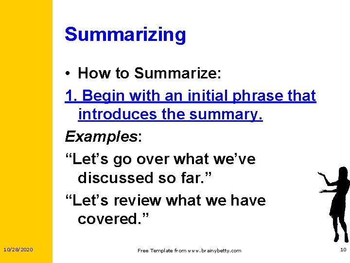 Summarizing • How to Summarize: 1. Begin with an initial phrase that introduces the Summarizing • How to Summarize: 1. Begin with an initial phrase that introduces the