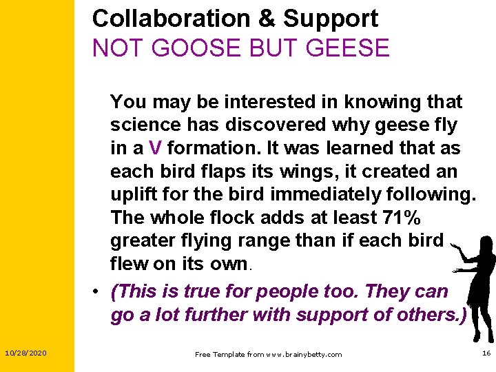 Collaboration & Support NOT GOOSE BUT GEESE You may be interested in knowing that Collaboration & Support NOT GOOSE BUT GEESE You may be interested in knowing that