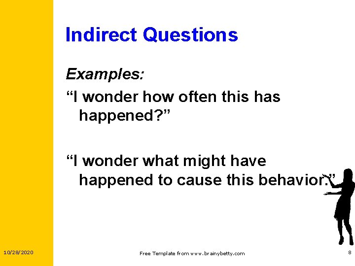 Indirect Questions Examples: “I wonder how often this happened? ” “I wonder what might Indirect Questions Examples: “I wonder how often this happened? ” “I wonder what might