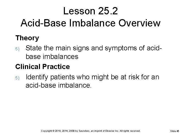 Lesson 25. 2 Acid-Base Imbalance Overview Theory 5) State the main signs and symptoms