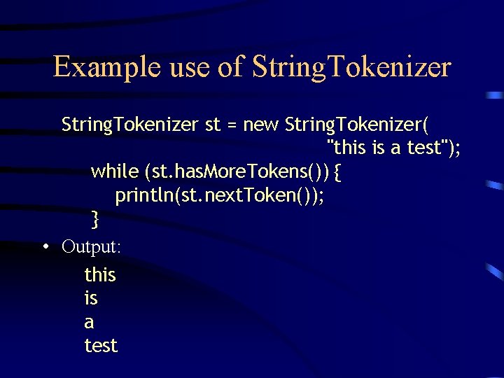 Example use of String. Tokenizer st = new String. Tokenizer( "this is a test"); Example use of String. Tokenizer st = new String. Tokenizer( "this is a test");