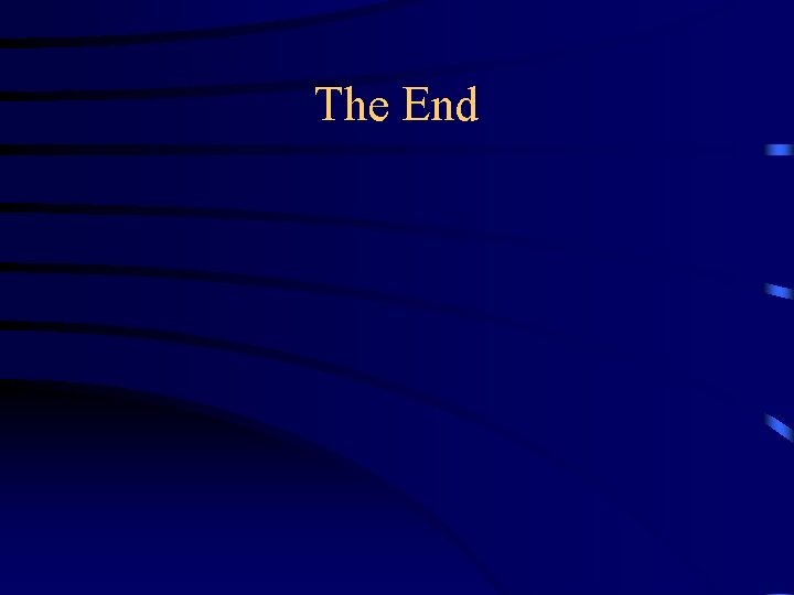 The End The End