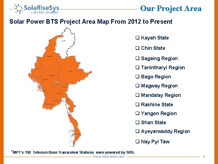 Our Project Area Solar Power BTS Project Area Map From 2012 to Present q