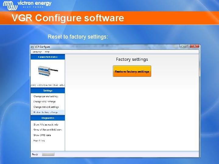 VGR Configure software Reset to factory settings: 
