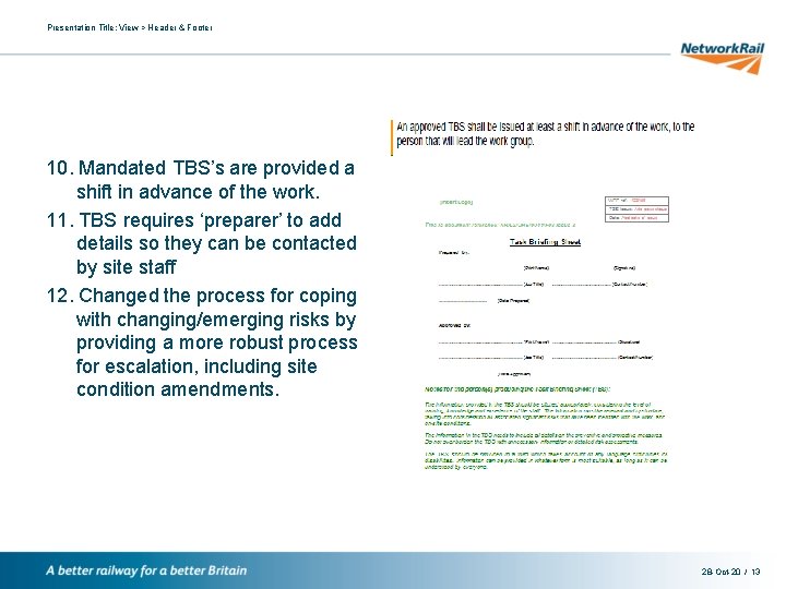 Presentation Title: View > Header & Footer 10. Mandated TBS’s are provided a shift