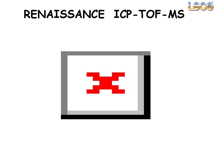 RENAISSANCE ICP-TOF-MS 
