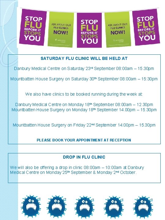 SATURDAY FLU CLINIC WILL BE HELD AT Danbury Medical Centre on Saturday 23 rd