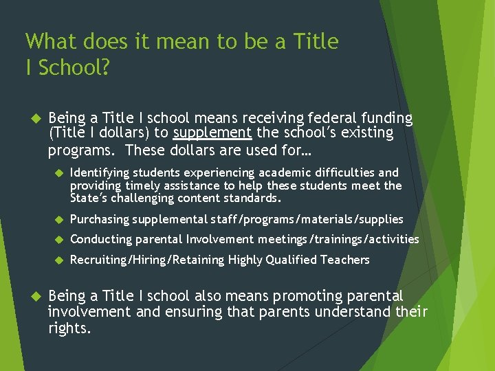 What does it mean to be a Title I School? Being a Title I What does it mean to be a Title I School? Being a Title I