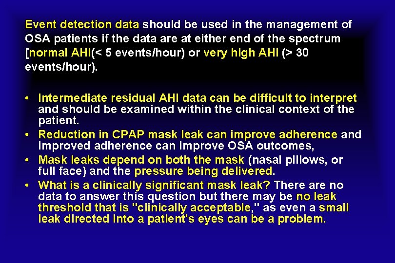 Event detection data should be used in the management of OSA patients if the