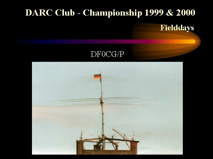 DARC Club - Championship 1999 & 2000 Fielddays DF 0 CG/P 