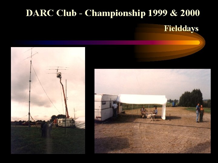 DARC Club - Championship 1999 & 2000 Fielddays 