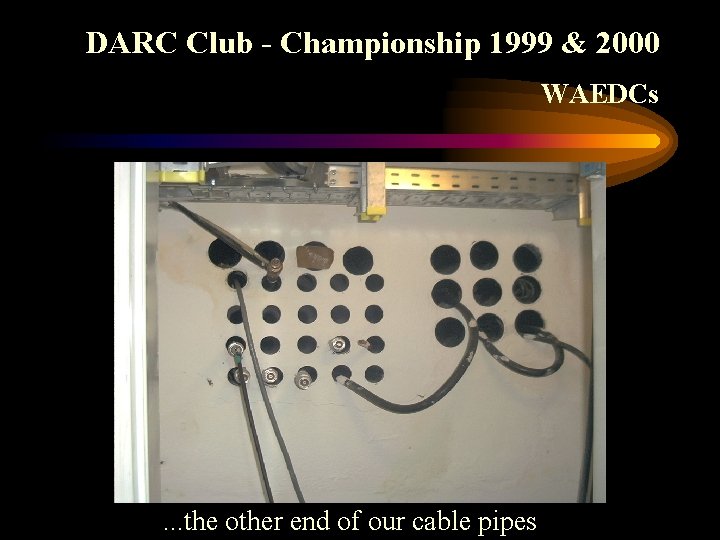 DARC Club - Championship 1999 & 2000 WAEDCs . . . the other end