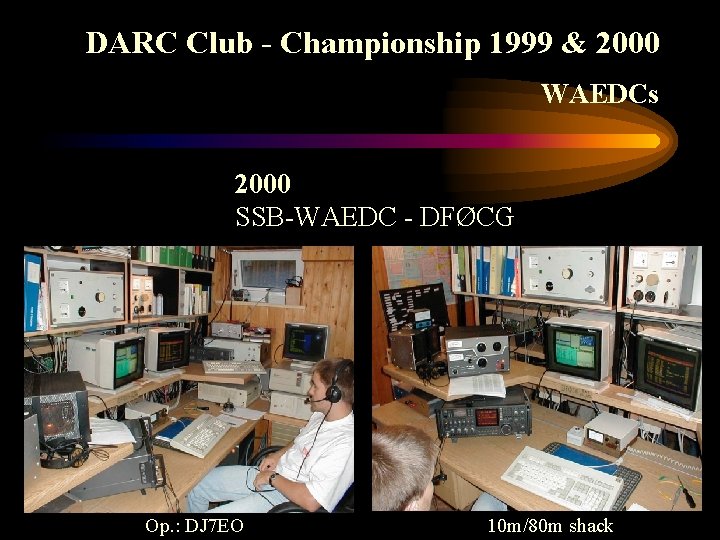 DARC Club - Championship 1999 & 2000 WAEDCs 2000 SSB-WAEDC - DFØCG Op. :