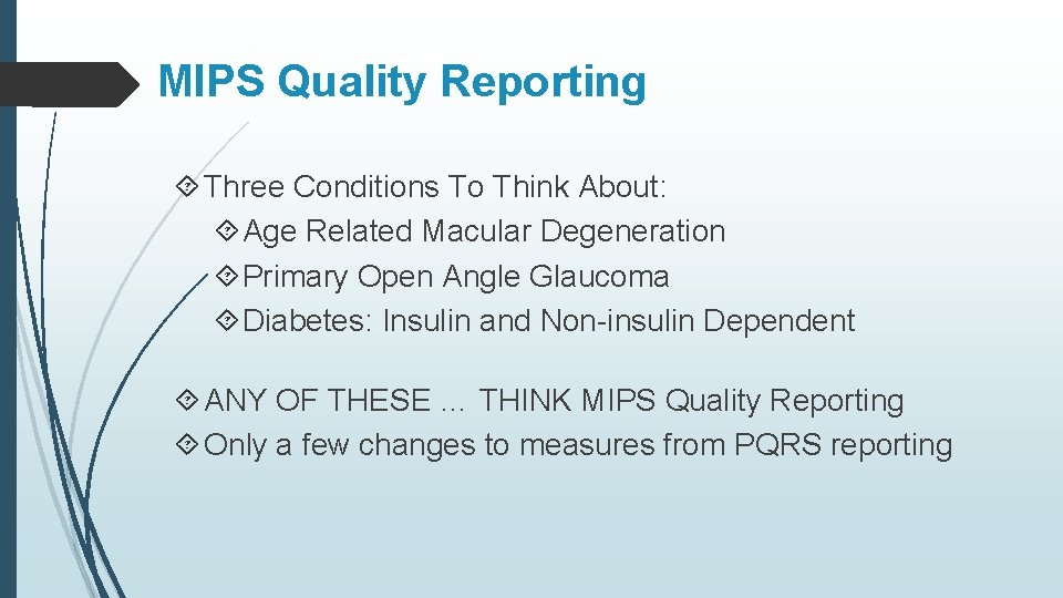 MIPS Quality Reporting Three Conditions To Think About: Age Related Macular Degeneration Primary Open