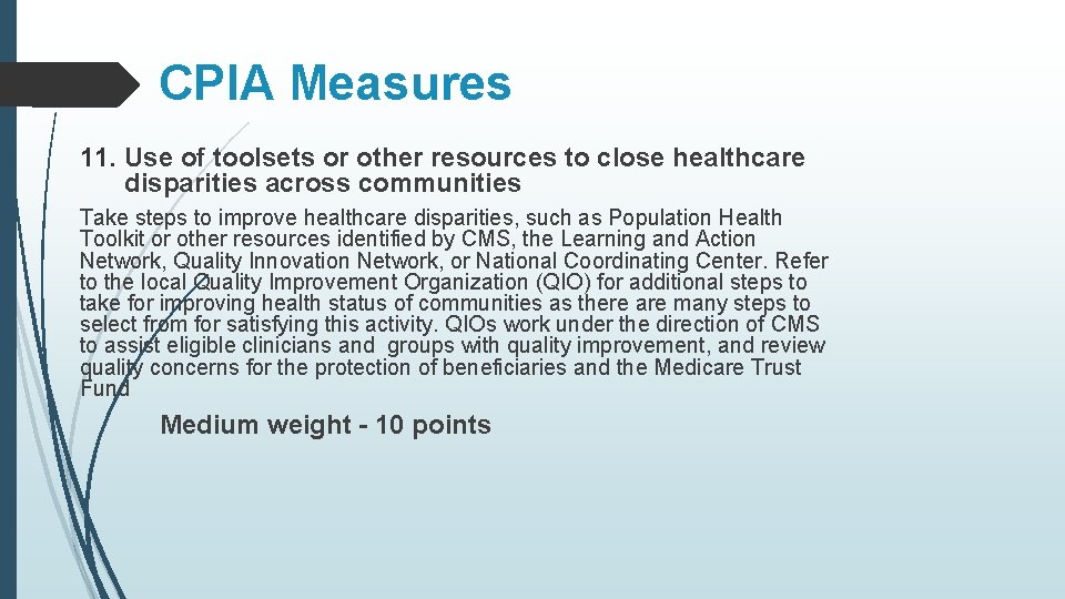 CPIA Measures 11. Use of toolsets or other resources to close healthcare disparities across