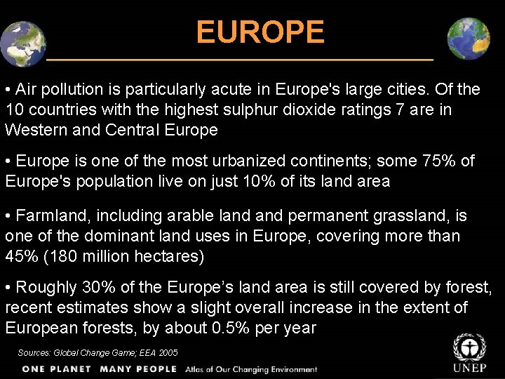 EUROPE • Air pollution is particularly acute in Europe's large cities. Of the 10