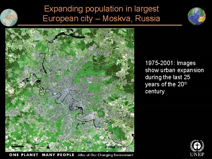 Expanding population in largest European city – Moskva, Russia 1975 -2001: Images show urban