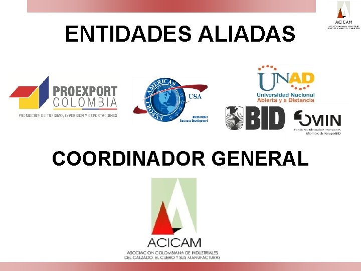 ENTIDADES ALIADAS COORDINADOR GENERAL 