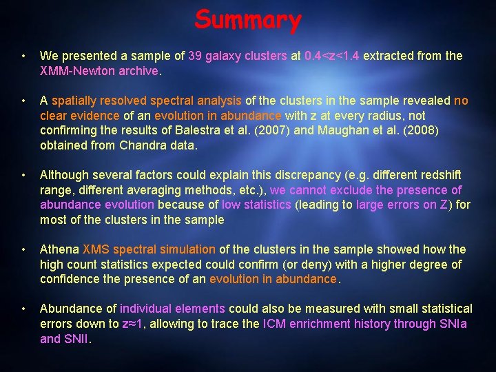 Summary • We presented a sample of 39 galaxy clusters at 0. 4<z<1. 4