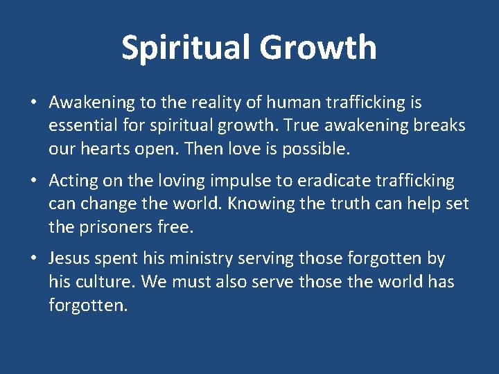 Spiritual Growth • Awakening to the reality of human trafficking is essential for spiritual