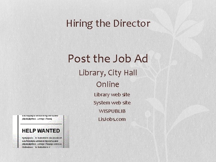 Hiring the Director Post the Job Ad Library, City Hall Online Library web site