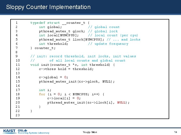 Sloppy Counter Implementation 1 2 3 4 5 6 7 8 9 10 11